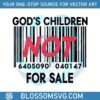 gods-children-are-not-for-sale-svg-religious-quote-svg-file