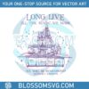 vintage-long-live-we-will-be-remembered-svg-file-for-cricut