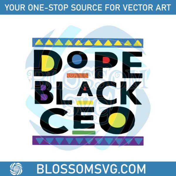 Dope Black Ceo SVG Black History SVG Digital Files