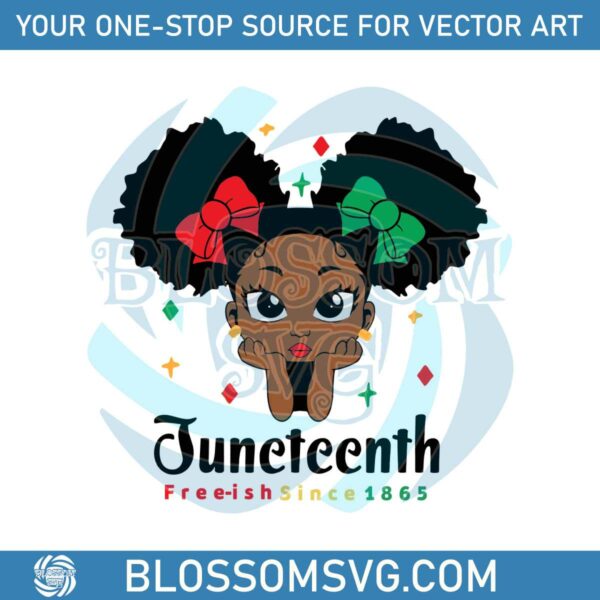 Juneteenth Freeish Since 1865 Black Girl SVG Cricut Files
