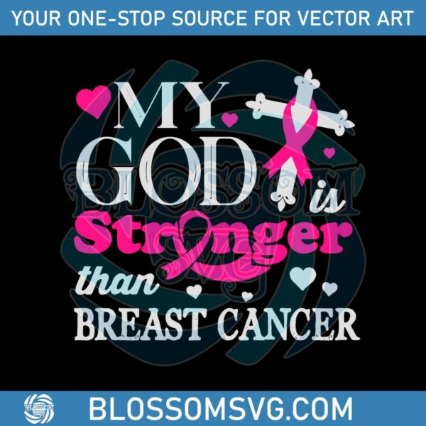 My God Stronger Breast Cancer Awareness SVG File