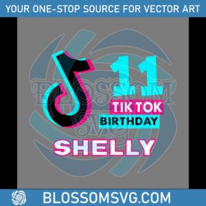 personalized-11-tiktok-birthday-shelly-svg-cutting-digital-file