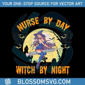 nurse-by-day-witch-by-night-svg-funny-halloween-svg-file