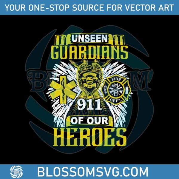 unseen-guardians-911-off-our-heroes-svg-digital-cricut-file