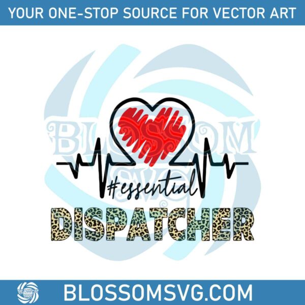 Essential Dispatcher Heart SVG Leopard Print SVG Digital File
