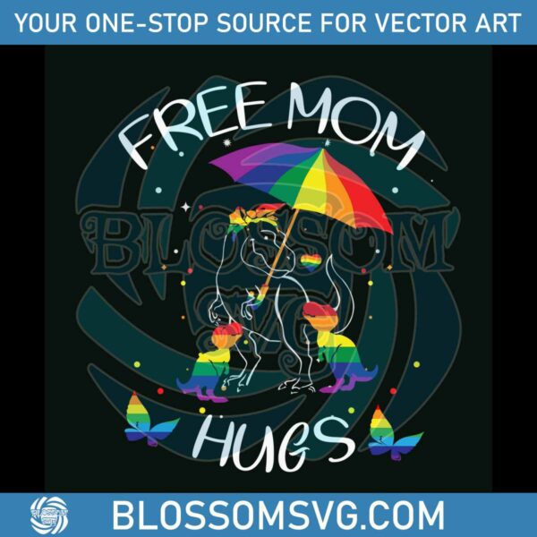 Rainbow Dinosaur Mom Hugs LGBT SVG File For Cricut