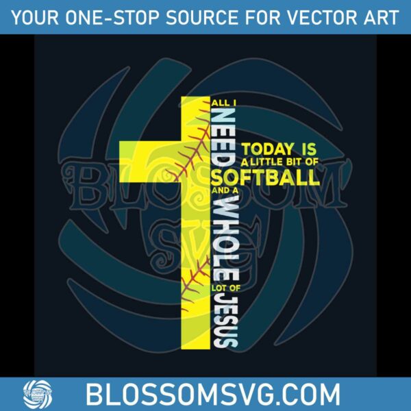 all-i-need-today-is-a-little-bit-of-softball-svg-digital-cricut-file