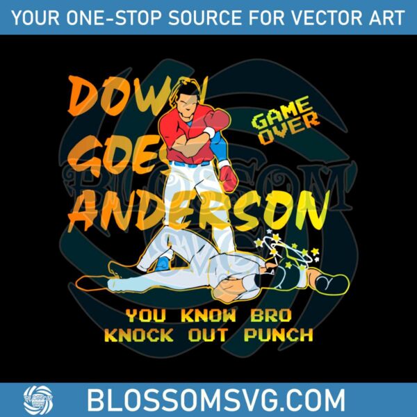 MLB Match Down Goes Anderson SVG MLB Fight Meme SVG