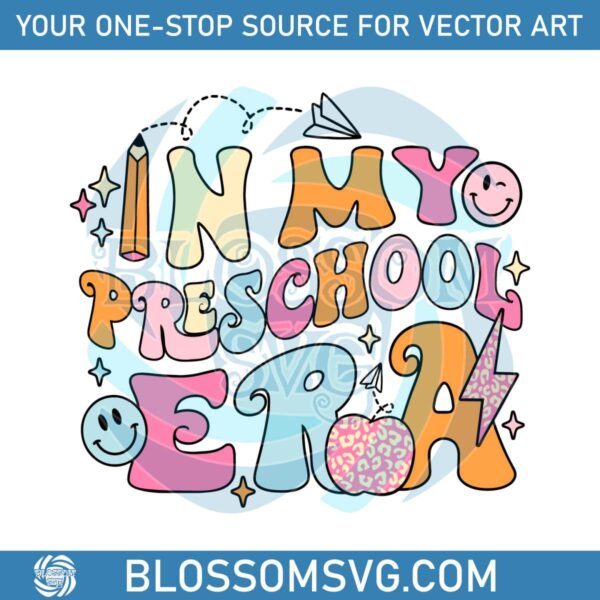 In My Preschool Era SVG Personalizable Preschool SVG File