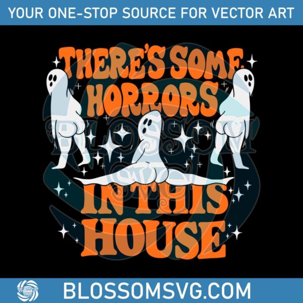 Some Horrors In This House Spooky Season Halloween SVG