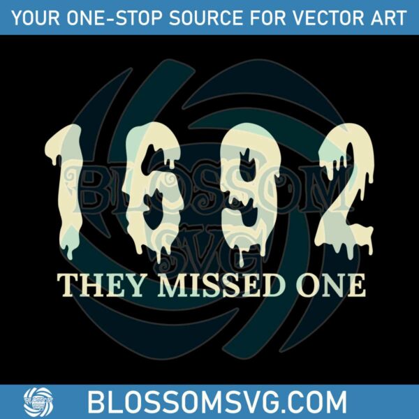 1692-they-missed-one-svg-salem-witch-trials-svg-cricut-file