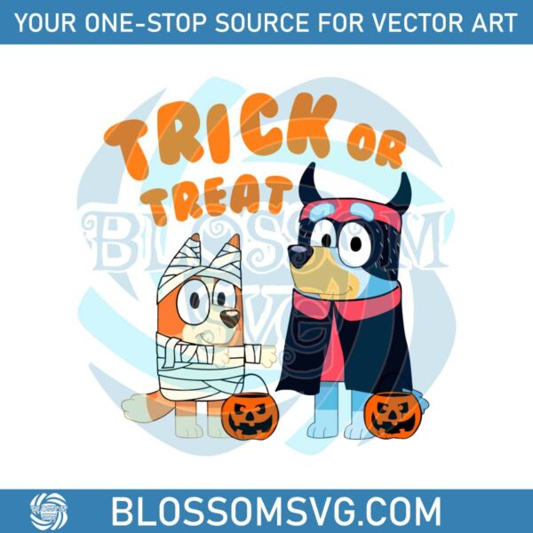 Trick Or Treat Bluey and Bingo Halloween SVG Digital File