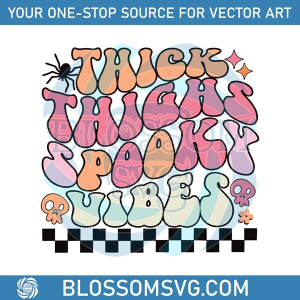 Thick Thighs Spooky Vibes Checkerboard Halloween Party SVG
