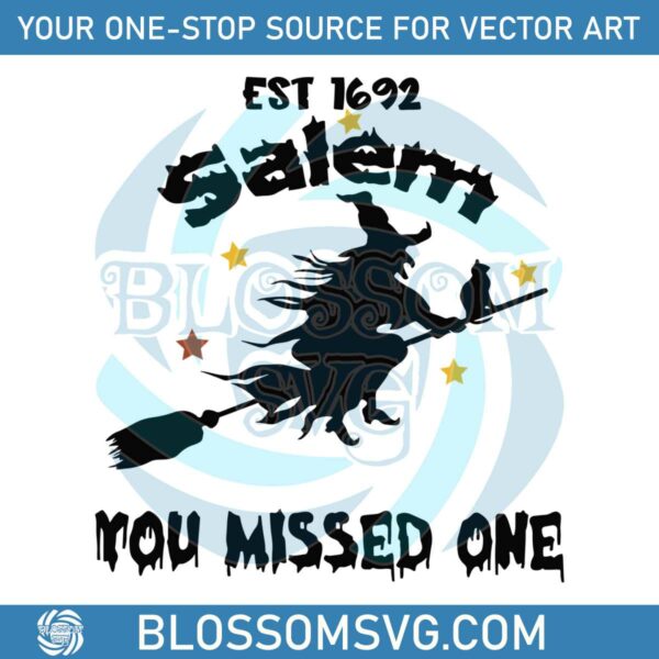 Salem You Missed One SVG Witches And Broomsticks SVG File