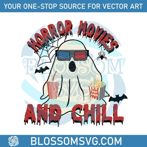Horror Movies And Chill Funny Halloween Boo SVG Cricut File