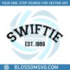 swiftie-est-1989-svg-taylor-swift-eras-tour-svg-digital-file