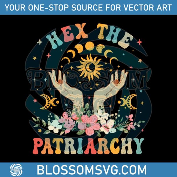Hex The Patriarchy SVG Smash The Patriarchy SVG Cutting File