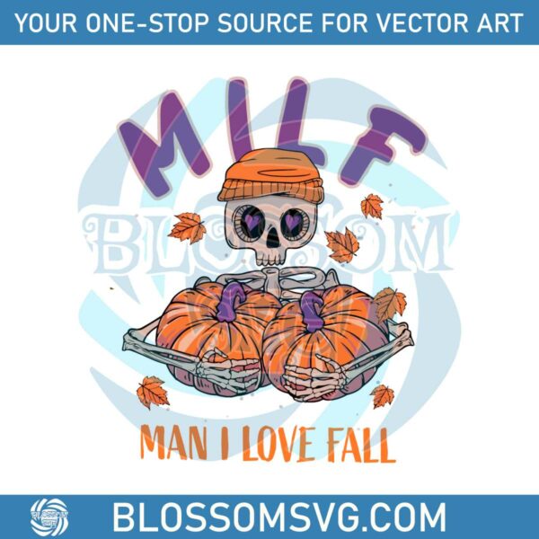 milf-man-i-love-fall-pumpkin-skeleton-funny-halloween-svg