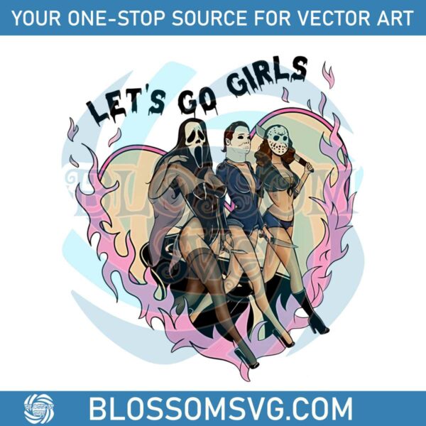 Lets Go Girls Funny Halloween Horror Movie Character PNG