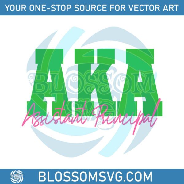 Personalized AKA Assistant Principal SVG File For Cricut