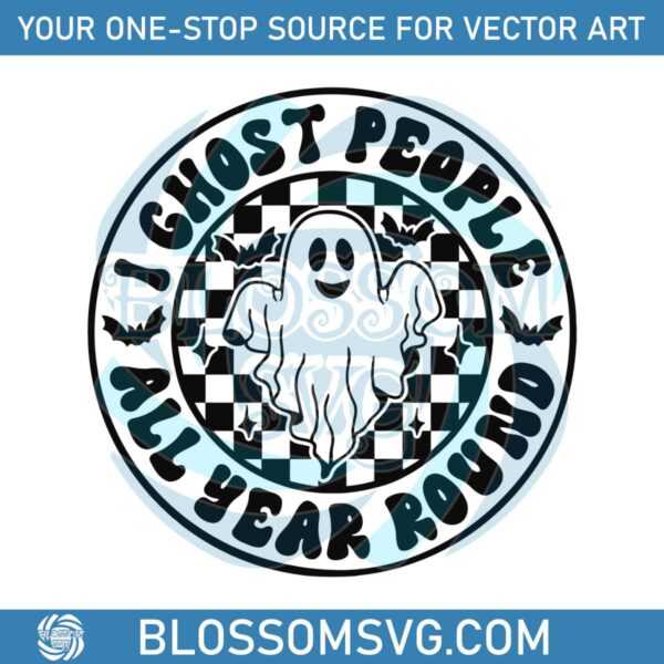 Halloween I Ghost People All Year Round SVG Digital Cricut File
