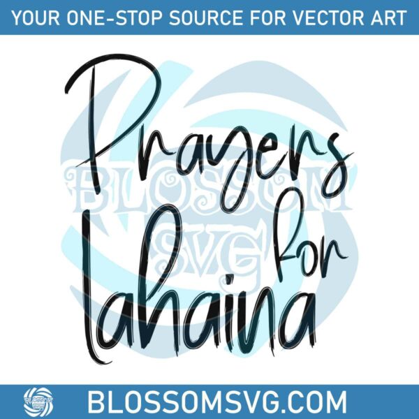 Prayers For Lahaina SVG Prayers for Hawaii Fire Victim SVG