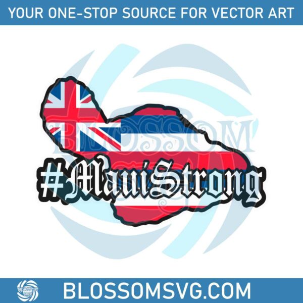 Maui Strong Pray for Maui SVG American Flag SVG Cricut File