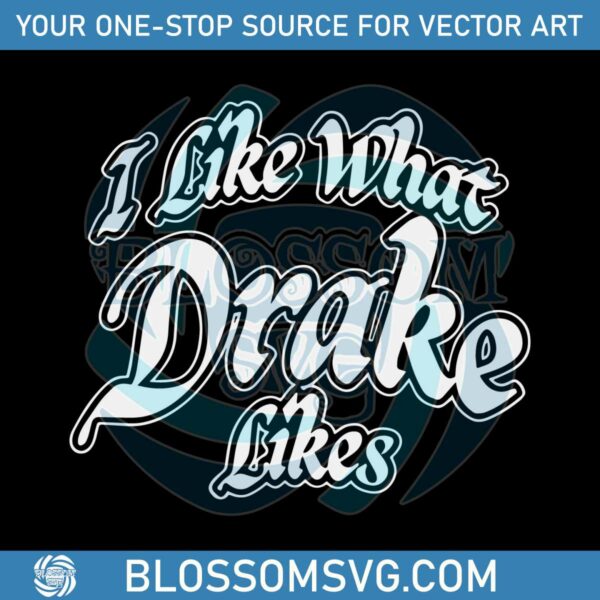 i-like-what-drake-likes-its-all-a-blur-tour-2023-svg-download
