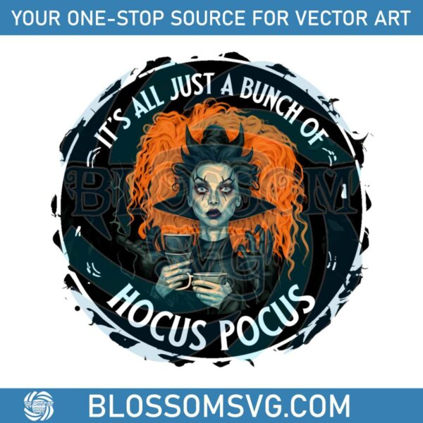 Its All Just A Bunch Of Hocus Pocus Halloween PNG File