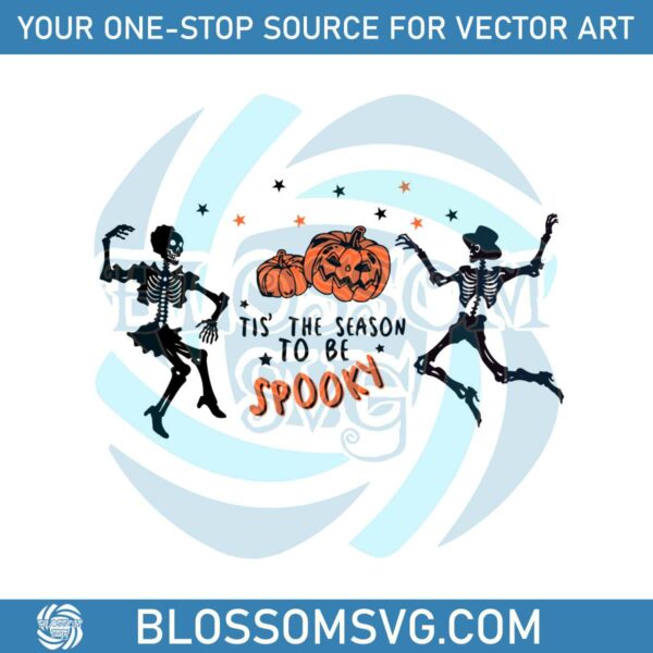 Tis The Season To be Spooky Dancing Skeleton SVG Cricut File