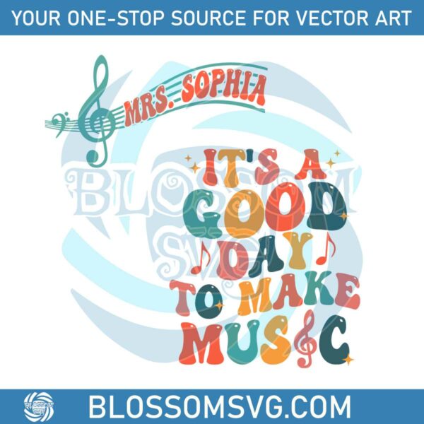 Its A Good Day To Make Music SVG Music Teacher SVG File