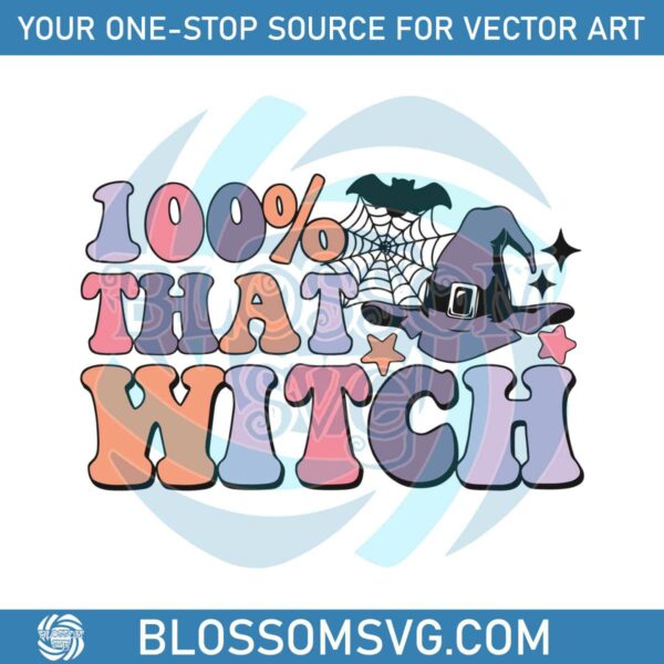 Retro Halloween 100 Percent That Witch SVG Cutting Digital File