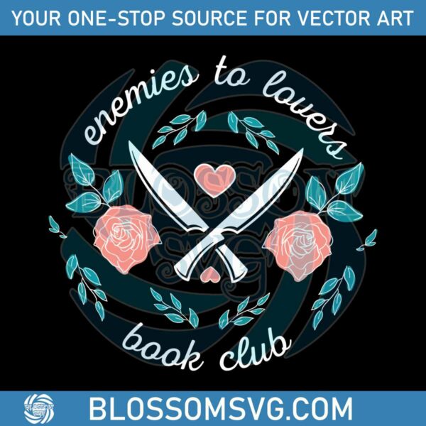Enemies to Lovers Book Club SVG Dark Romance SVG File