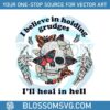 i-believe-in-holding-grudges-svg-floral-skull-svg-cricut-file