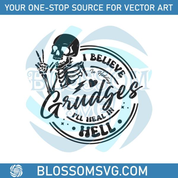 Funny Skull I Believe In Holding Grudge SVG Design File
