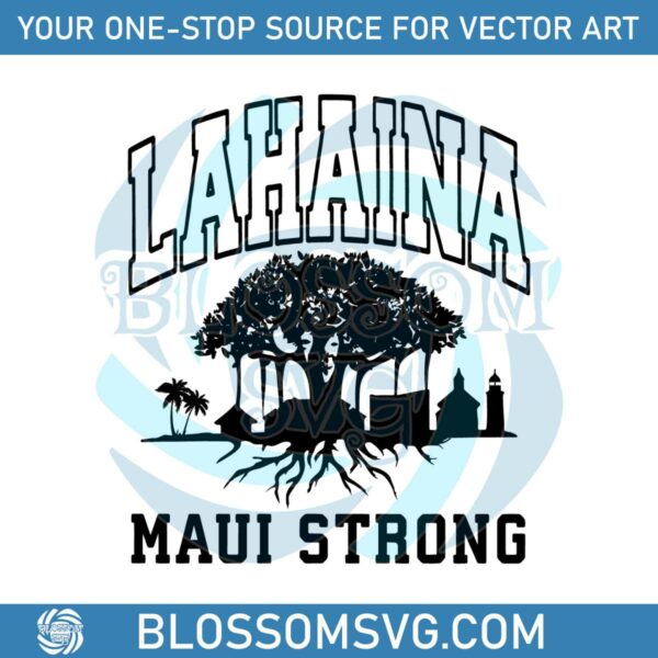Vintage Lahaina Support SVG Maui Strong SVG Download