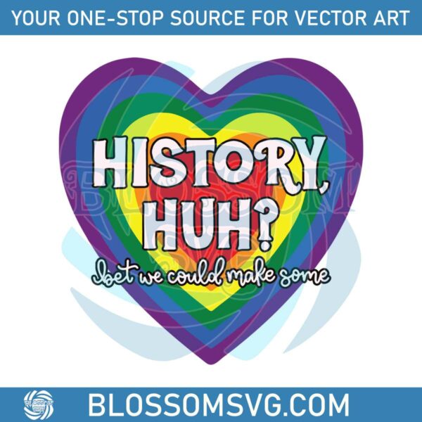 Heart History Huh Bet We Could Make Some SVG Design File