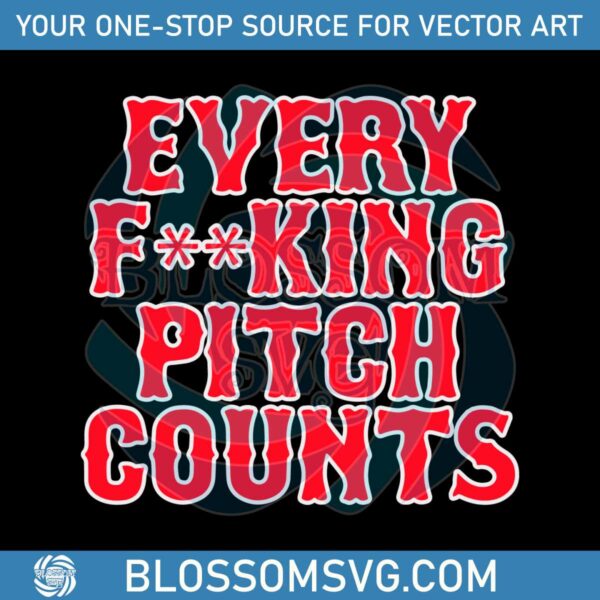 every-fucking-pitch-counts-boston-red-sox-svg-file-for-cricut