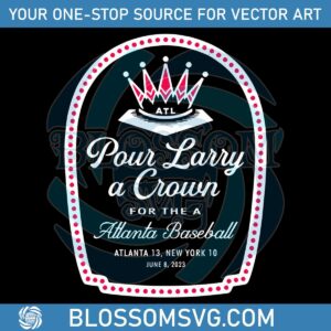pour-larry-a-crown-for-the-atlanta-baseball-svg-file-for-cricut
