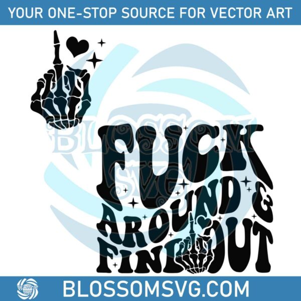 vintage-fuck-around-and-find-out-skeleton-hand-svg-file