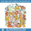 in-my-spooky-nurse-era-svg-halloween-spooky-nurse-svg