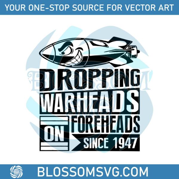 droping-warheads-foreheads-since-1947-svg-cutting-file