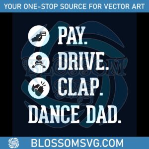 dance-dad-svg-pay-drive-clap-svg-digital-cricut-file