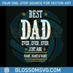custom-best-dad-ever-svg-fathers-day-svg-digital-file
