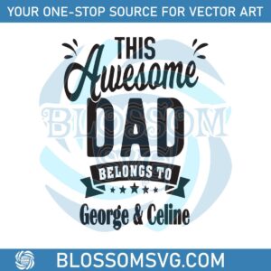 this-awesome-dad-george-celine-svg-digital-cricut-files
