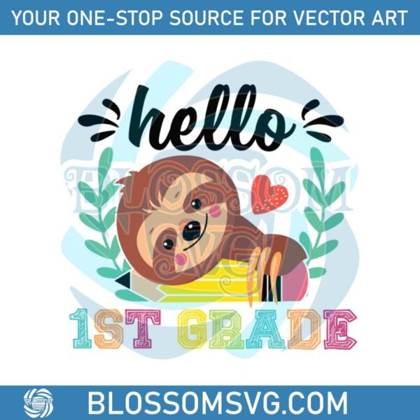 school-sloth-svg-hello-1st-grade-svg-cutting-digital-file
