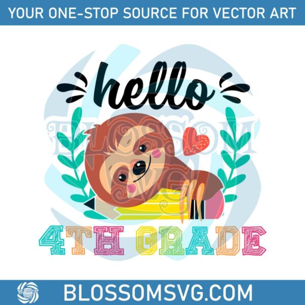 Cute School Sloth SVG Hello 4th Grade SVG File For Cricut