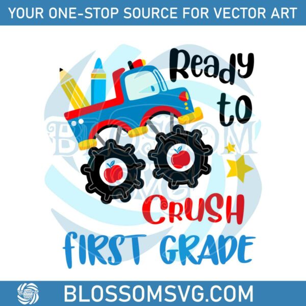 ready-to-crush-first-grade-svg-back-to-school-svg-digital-file