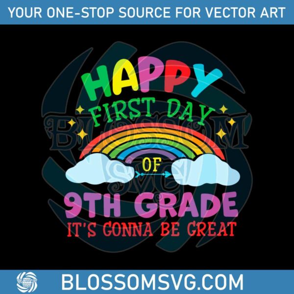 Happy 9th Grade Its Gonna Be Great SVG Cutting Digital File