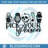 pick-your-poison-disney-witch-svg-halloween-party-svg-file